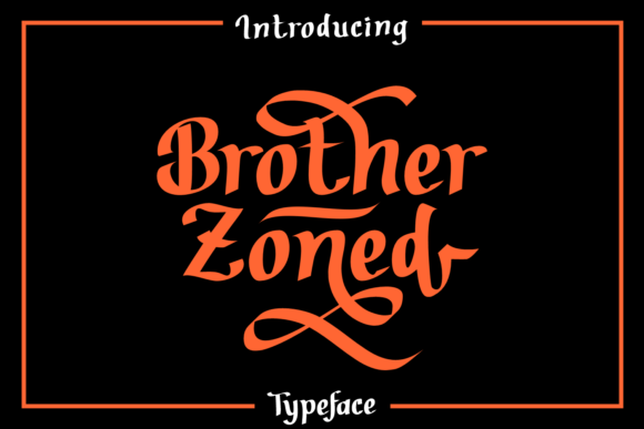 Brother Zoned: A Font That Speaks Volumes