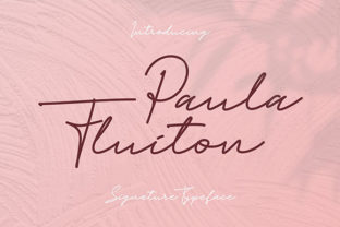 Paula Fluiton: A Script Font with Authentic Charm